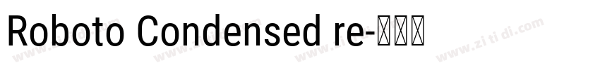 Roboto Condensed re字体转换